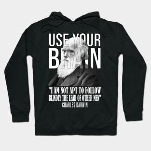 Use your brain - Charles Darwin Hoodie